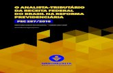 O ANALISTA-TRIBUTÁRIO DA RECEITA FEDERAL DO BRASIL …sindireceita.org.br/wp-content/uploads/2017/08/livro-reforma-da... · O SINDIRECEITA, em janeiro deste ano, divulgou estudo