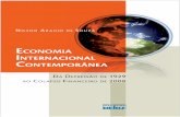 N ARAÚJO DE SOUZA · O objeto de estudo da Economia Internacional é a interação econômica entre estados soberanos, bem como a formação e desenvolvimento da economia mundial.