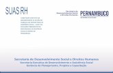 Secretaria de Desenvolvimento Social e Direitos Humanos - …portalsocial.sedsdh.pe.gov.br/sigas/suasrh/arquivos/2013/... · 2014-08-20 · São fundamentais para compreender os elementos