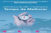 Deficiência de Alfa –1 Antitripsina Tempo de Melhoraralpha-1global.org/wp-content/uploads/2018/04/Alpha-1-European... · uma simples análise de sangue e referenciar todos os doentes
