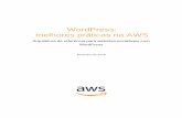 WordPress: melhores práticas na AWS · A Amazon Web Services - WordPress: melhores práticas na AWS Página 2 Abordagens disponíveis A AWS tem um número de diferentes opções