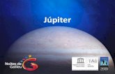 Júpiter - International Year of Astronomy 2009 · O maior e mais conhecido desses vórtices é a Grande L ... acerca do nosso próprio planeta, e como é que ele se tornou no que