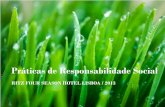 RITZ FOUR SEASON HOTEL LISBOA / 2013 - Digital Library · Vários mecanismos de avaliação e comentários de clientes Annual Engagement Survey Comité de Higiene e Segurança . Formação