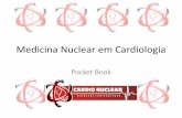 Medicina Nuclear em Cardiologia - cardionuclear.net.br · pela isquemia, que deve ser o principal alvo da angioplastia. • Um cenário bastante comum nesta situação é o paciente