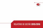 RELATÓRIO DE GESTÃO 2015/2016 - andifes.org.br · de análise e contribuições para a definição e o desenvolvimento das políticas públicas do Brasil, em seus conteúdos educacionais,
