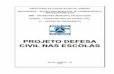 PROJETO DEFESA CIVIL NAS ESCOLAS - rio.rj.gov.brrio.rj.gov.br/dlstatic/10112/6319923/4167045/PDCE201627072016.pdf · para um alto risco de desastres, ... Simulado de desocupação;