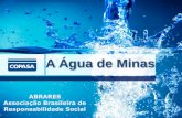 A Água de Minas - ABRARES · diferenciados aos investidores e proteção àqueles que mantêm interesse na empresa ... ABRARES 2010 Prêmio Nacional da Qualidade em Saneamento -
