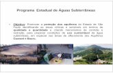 Programa Estadual de Águas Subterrâneas - SigRH · Tietê-Batalha, Baixo Tietê, ... Univ. Waterloo IG ... Roteiro Orientativo para Implantação de Área de Proteção de Poços