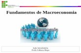 Fundamentos de Macroeconomia · ECONOMIA –Micro e Macro Fundamentos de Macroeconomia Aula Introdutória Profa Fabiana Bispo Economia e Mercados