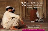 30Dias de Oração pelo Mundo Muçulmano · a orar pelo mundo Muçulmano. Conforme eles oraram, eles foram desafiados para enfocar sua atenção em alcançar mais do mundo muçulmano