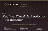 RFAI Regime Fiscal de Apoio ao Investimento - scopeinvest.pt · Elaboração de dossier fiscal até 31 de Maio de 2017. ... Actividades cinematográficas, de vídeo e de produção