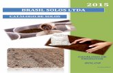 BRASIL SOLOS LTDAbrasilsolos.com.br/wp-content/uploads/2016/12/catalogosolos-1.pdf · Brasil Solos Ltda - CNPJ: 02.271.409/0001-78 Av. Gastão Demétrio Maia, ... ensaios de compactação