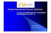 Registo Nacional de Pessoas Colectivas A Nova ... Sommer Ribeiro.pdf · Embora os objectivos da Classificação das Actividades Económicas (CAE) sejam essencialmente estatísticos,