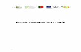 Projeto Educativo 2013 - 2016 - Agrupamento de Avisagrupamentodeescolasdeavis.pt/wp-content/uploads/2014/11/Projeto-E... · de sobro ou azinho, extensos olivais, algumas áreas de