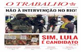 a o NÃO À INTERVENÇÃO NO RIO!otrabalho.org.br/wp-content/uploads/2018/03/JOT-822_completo_final.pdf · Diálogo e Ação Petista Força nos Comitês pelo direito de Lula ser candidato
