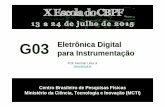 para Instrumentação - mesonpi.cat.cbpf.brmesonpi.cat.cbpf.br/escola2015/downloads/material/G03_Aula3.pdf · X Escola do CBPF, 2015 Herman Lima Jr • Fundamentals of Digital Logic