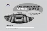 Vestibular Ufba 2012 - download.uol.com.brdownload.uol.com.br/vestibular2/prova/UFBA_2012_2FASE_PROVA_FISICA.pdf · Ilustração esquemática (fora de escala) da formação da grande