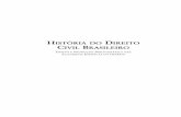 História do direito Civil Brasileiro - Arraes Editores · 1860 à Faculdade de Direito do Recife na Forma do Artigo 164 dos Estatutos. Recife: [s.n.], 1860, p. 20. VII O texto que