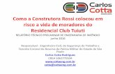 Como a Construtora Rossi colocou em risco a vida de ...cottaeng.com.br/download/RTEI_JUNHO_2016_ERROS_CONSTRUTORA_ROSSI_1.pdf · atende normas da ABNT: 5410, 9441 ou 17240 Quebra