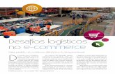 Desafios logísticos e-commerce - IMAM · Desafios logísticos no e-commerce cada pedido no comércio eletrônico é uma promessa Já o Índice FIPE/Buscapé, mesmo constatando uma