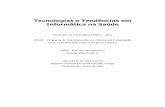 Tecnologias e Tendências em Informática na Saúdeawangenh/InfoMed/2005/InfoMedPPGCC2005.pdf · sistema de manipulação, de armazenamento e de transmissão de dados médicos esteja