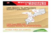 Recrutamento Selecção - · PDF fileRecrutamento & Selecção . Destaque da Edição Edition ighlight 03 CBE dispõe de 300 vagas para Niassa, Tete, Manica, Sofala e Inhambane eso