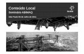 5 ANDR LEITEABIMAQ - Conte do Local 06 Jul 2011 final ...az545403.vo.msecnd.net/uploads/2011/08/Apresentacao-Statoil.pdf · 1. Definição e propósito do conteúdo ... Desenvolvimento