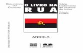 LNR Angola texto autores - funag.gov.brfunag.gov.br/loja/download/786-Livro-na-Rua-Angola.pdf · lismo português e décadas com a guerra civil, Angola hoje desponta como uma das