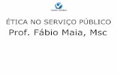 Prof. Fábio Maia, Msc MPU 2013 Prof. Fábio Maia, Msc.aulas.verbojuridico3.com/Tec_MPU_2013/Fabio_Maia_Etica_02E-M.pdf · CONCEITO DE ÉTICA . ... interface com a cidadania, cujo