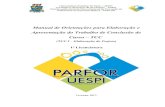 Manual de Orientações para Elaboração e Apresentação do ...parfor.uespi.br/.../Manual-TCC-I-Projeto-2017.1-1ª-Licenciatura.pdf · Manual de Orientações para Elaboração