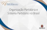 Organização Partidária e Sistemas Partidários · •Braga e Amaral (2013) testam essa hipótese de que líderes não tem controle da seleção de candidatos por meio da avaliação
