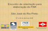 Encontro de orientação para elaboração do PAR São José do … · 2016-11-17 · Encontro de orientação para elaboração do PAR ... (Censo 2000) IDEB Anos Finais IDEB Anos