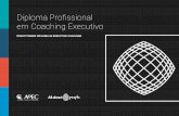 Diploma Profissional em Coaching Executivo - aoec.com · para nivelar o conhecimento sobre conceitos básicos de coaching os quais não serão revistos durante a formação. além