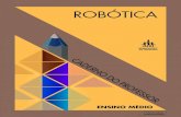 Robótica - eeepedrocia.com.breeepedrocia.com.br/site/wp-content/uploads/2016/07/Robotica_EM.pdf · promisso de São Paulo, que tem como um de seus pilares expandir e aperfeiçoar