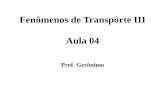 Fenômenos de Transporte III Aula 04 - sistemas.eel.usp.brsistemas.eel.usp.br/docentes/arquivos/5840921/126/FTIIIAULA4.pdf · Fenômenos de Transporte III Aula 04 ... independente