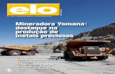 Mineradora Yamana: destaque na produção de metais preciososrevistaelo.com.br/wordpress/wp-content/uploads/2010/06/revista_elo... · das minas em funcionamento, de avanços nas áreas