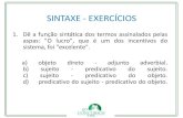 SINTAXE - EXERCÍCIOS - cursos.scea.com.brcursos.scea.com.br/.../2012/09/PROFA.-TACYANA_EXERCICIO-DE-SUJEITO.pdf · SINTAXE - EXERCÍCIOS 2. "Precisa-se de operários para a obra."