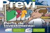 Perfis de Investimento - Previ · de Sousa, Eduardo Cesar Pasa ... Gomes, José Ulisses de Oliveira, ... sobre resultados dos planos da PREVI A partir de 15 de setembro, estarão