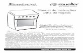 Manual de instruções linha de fogões - mueller.ind.br · eletrodomésticos de linha branca do Brasil, e prima pela criação de produtos que ... para ser utilizado em aplicações