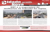 BRT é a esperança de melhorias no trânsito da regiãoemfocoturismo.com.br/fotos/arquivo85_16-16-51cidade_nova_em_foco_2.pdf · entorno, além de diversas lojas e um museu brasileiro