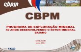 CBPM - < ADIMB > Agência para o Desenvolvimento ... RAFAEL AVENA NETO.pdf · • Pesquisa e prospecção mineral, visando o conhecimento geológico do Estado, objetivando também