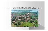 ENTRE RIOS DO OESTE - escoladesaude.pr.gov.br · Entre Rios do Oeste, localizado ao Oeste do Estado do Paraná, teve sua emancipação política-administrativa há 15 ... materiais