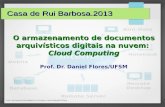 Evento - Claudia Porto · Resumo Cloud Computing ou computação na nuvem é uma tecnologia que permite aos usuários acessar e usar dados compartilhados e serviços de computação