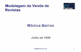 Modelagem da Venda de Revistas - mbarros.com · Modelagem da Venda de Revistas Modelagem da Venda de Revistas Mônica Barros. Julho de 1999. ... O padrão sazonal da série não é