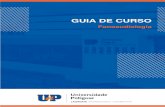 GUIA DE CURSO - unp.br · A UnP tem a sua estrutura física assim organizada ... (EaD) destaque à criação do Núcleo de Educação a ... anamnese até a conclusão do ...
