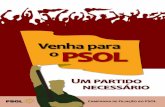 Venha para o PSOL - psol50sp.org.brpsol50sp.org.br/files/2012/06/cartilha-filiações-2011.pdf · A decisão de manter a postura em ... no encontro de fundação. ... ampliamos nossa
