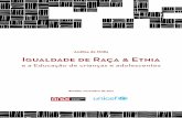 Análise de Mídia Igualdade de Raça & Etnia - andi.org.br · A A 2 SUMÁRIO Apresentação Características gerais da Cobertura Políticas Públicas e Busca de Soluções Infância