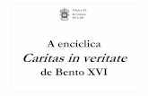 A encíclica de Bento XVI - pucsp.br pasta/caritaspb.pdfpermite que a razão não veja apenas o caos e a dor O reconhecimento desse amor