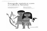 Fazendo música com a cultura Terena - ABEM | Associação ...abemeducacaomusical.com.br/revista_musica/ed6/Revista Musica 6... · a cultura Terena Luana Roberta ... tornando obrigatório