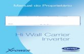 Manual do Proprietário - cdn.carrierdobrasil.com.brcdn.carrierdobrasil.com.br/downloads_docs/0a291-MP-SHW-Carrier... · condicionado, o ar é ﬁ ltrado e desumidiﬁ cado, melhorando